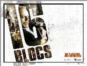 16 Blocks, liczba, Bruce Willis