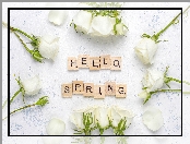 Napis, Białe, Kwiaty, Wiosna, Róże, Hello Spring
