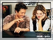 Hugh Grant, Drew Barrymore, Music and Lyrics