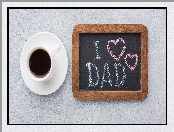 Kawa, I love Dad, Dzień Ojca, Filiżanka, Biała, Tablica, Napis
