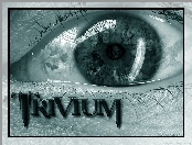 Trivium, ludzie, oko