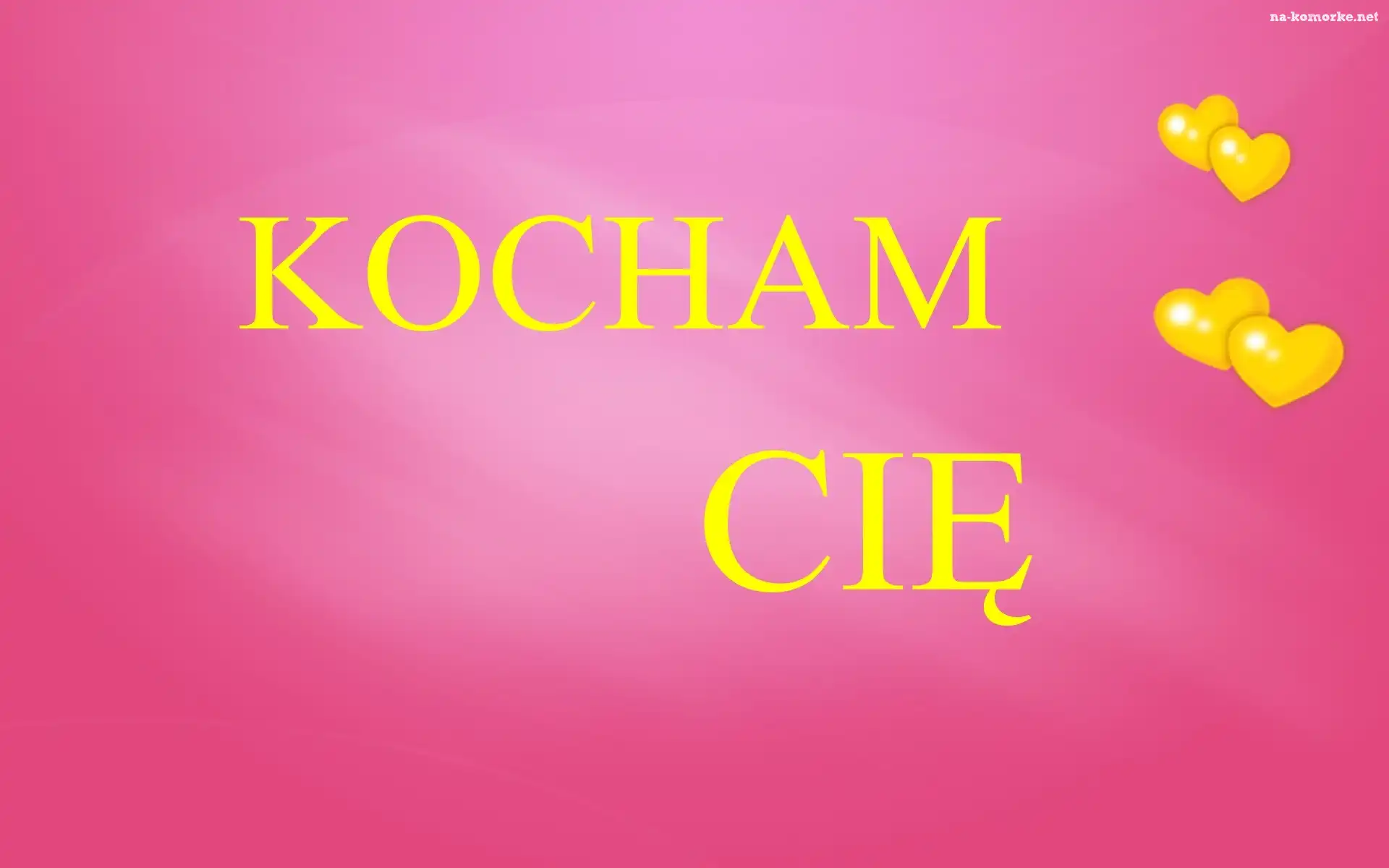 Kocham, CiÄ™, Serca